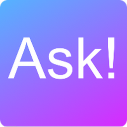 Ask!